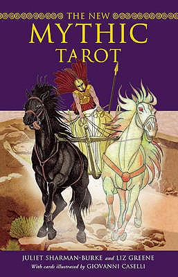 The New Mythic Tarot Pack - Sharman-Burke, Juliet, and Greene, Liz