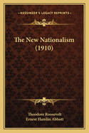 The New Nationalism (1910)