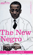 The New Negro: An Interpretation