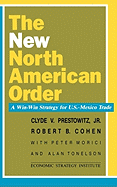 The New North American Order: A Win-Win Strategy for U.S.-Mexico Trade