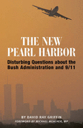 The New Pearl Harbor: Disturbing Questions About the Bush Administration and 9/11