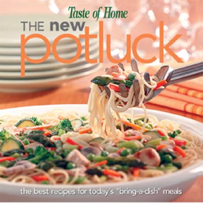 The New Potluck - Taste of Home Magazine (Editor)