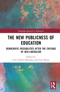 The New Publicness of Education: Democratic Possibilities After the Critique of Neo-Liberalism