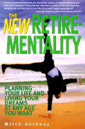 The New Retire-Mentality - 