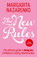 The New Rules: The Ultimate Guide to Being Her