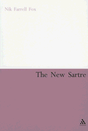 The New Sartre: Explorations in Postmodernism