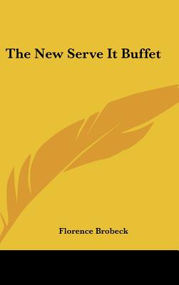 The New Serve It Buffet - Brobeck, Florence