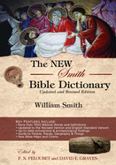 The New Smith Bible Dictionary: Updated and Revised Edition