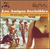 The New Sound of the Venezuelan Gozadera - Los Amigos Invisibles