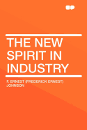 The New Spirit in Industry