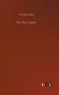 The New Spirit - Ellis, Havelock