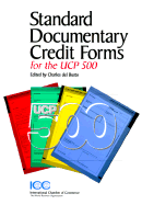 The New Standard Documentary Credit Forms: For the UCP 500