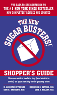 The New Sugar Busters! Shopper's Guide: Discover Which Foods to Buy (and Which to Avoid) on Your Next Trip to the Grocery Store