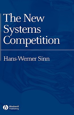 The New Systems Competition - Sinn, Hans-Werner