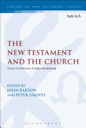 The New Testament and the Church: Essays in Honour of John Muddiman