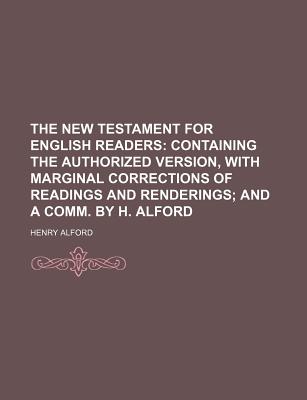 The New Testament for English Readers - Alford, Henry