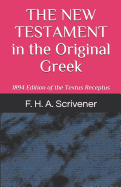 The New Testament in the Original Greek: Together with the Variations Adopted in the Revised Version