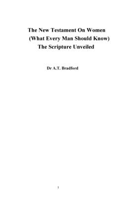 The New Testament On Women - What Every Man Should Know - Bradford, Adam Timothy