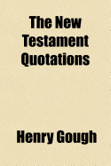 The New Testament Quotations