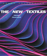 The New Textiles: Trends & Traditions