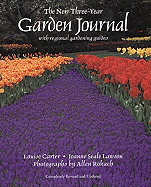 The New Three-Year Garden Journal: With Regional Gardening Guides