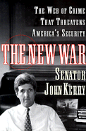 The New War: The Web of Crime That Threatens America's Security