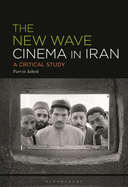 The New Wave Cinema in Iran: A Critical Study