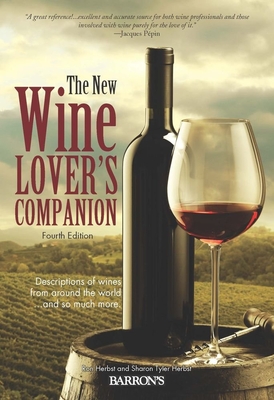 The New Wine Lover's Companion, 4E - Herbst, Ron