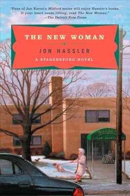 The New Woman: A Staggerford Novel - Hassler, Jon