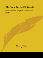 The New World Of Words: Or Universal English Dictionary (1720)