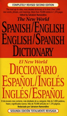 The New World Spanish-English, English-Spanish Dictionary: Completely Revised Second Edition - Ramondino, Salvatore (Editor)