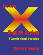 The New X Window System: An Internet Architecture for Clustered