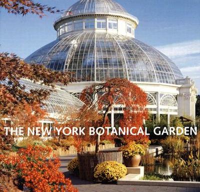 The New York Botanical Garden - Long, Gregory, and Skillion, Anne