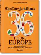 The New York Times 36 Hours. Europa. 3.a Edicin