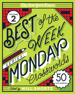 The New York Times Best of the Week Series 2: Monday Crosswords: 50 Easy Puzzles