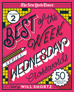 The New York Times Best of the Week Series 2: Wednesday Crosswords: 50 Medium-Level Puzzles