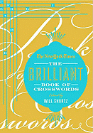 The New York Times Brilliant Book of Crosswords
