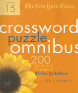 The New York Times Crossword Puzzle Omnibus: 200 Puzzles from the Pages of the New York Times - Shortz, Will (Editor)