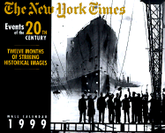 The New York Times Great Events of the 20th Century Wall Calendar 1999