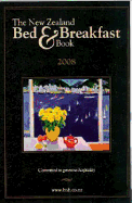 The New Zealand Bed & Breakfast Book 2008