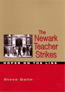 The Newark Teacher Strikes: Hopes on the Line
