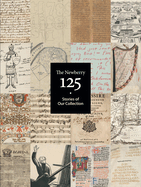 The Newberry 125: Stories of Our Collection