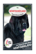 The Newfoundland Fact and Picture Book: Fun Facts for Kids about Newfoundland
