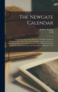 The Newgate Calendar: Comprising Interesting Memoirs of the Most Notorious Characters who Have Been Convicted of Outrages on the Laws of England Since the Commencement of the Eighteenth Century; With Occasional Anecdotes and Observations, Speeches, Conf
