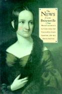 The News from Brownsville: Helen Chapman's Letters from the Texas Military Frontier, 1848-1852 - Coker, Caleb (Editor), and Chapman, Helen