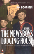 The Newsboys' Lodging-House: Or the Confessions of William James