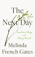 The Next Day: Transitions, Change, and Moving Forward