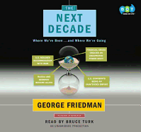 The Next Decade: Where We'Ve Been...and Where We'Re Going