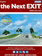 The Next Exit: The Most Complete Guide of What's Available at Every Interstate Highway Exit from Coast to Coast