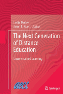 The Next Generation of Distance Education: Unconstrained Learning